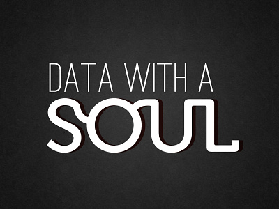 Data with a Soul