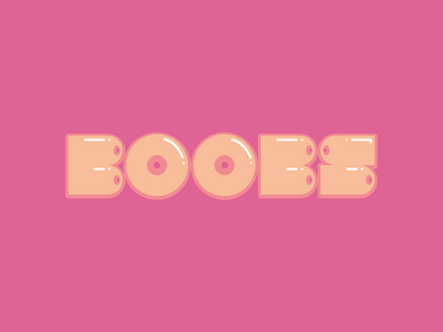 Boobs Type boobs design graphic deisgn graphics type typography visual communication