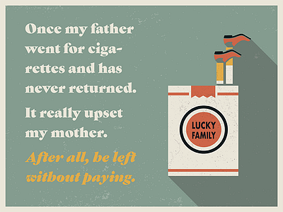 Joke about my father cigaret cigarettes family father joke legs mother poster