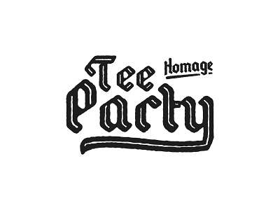 Tee Party blackletter homage party tee type