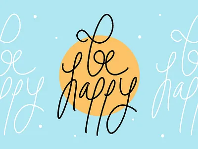 Behappy calligraphy font design handlettering happy lettering text typography