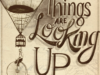 Looking Up revisited balloon hand lettering map penny farthing typography