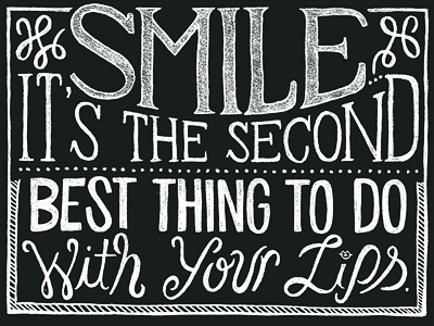 Smile chalk decorative flourishes hand lettering lettering lips packaging pencil quote typography