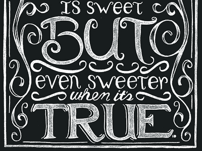 Love Is Sweet chalk decorative flourishes hand lettering lettering packaging pencil quote typography