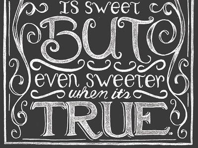 Love Is Sweet chalk decorative flourishes hand lettering lettering packaging pencil quote typography