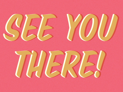 SEE YA THERE! design event instagram museum short typography