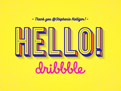 Hello Dribbble! dribbble invite hello typography