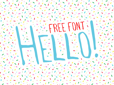 Hello! FREE Font font free font hand lettering handwritten type typeface typography