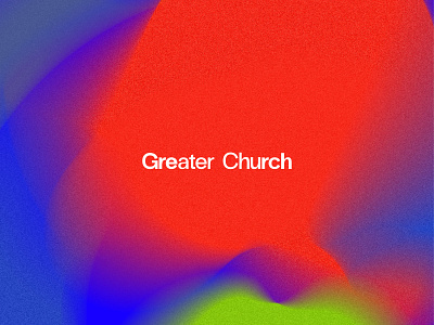 Greater Church