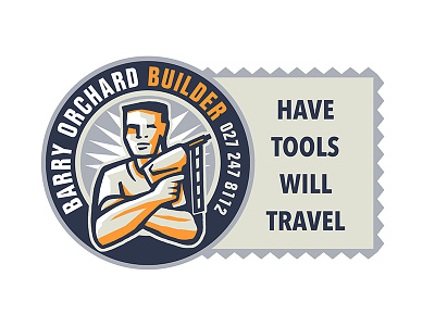 Barry Orchard Builder - Have Tools Will Travel builder door sign logo signage sticker