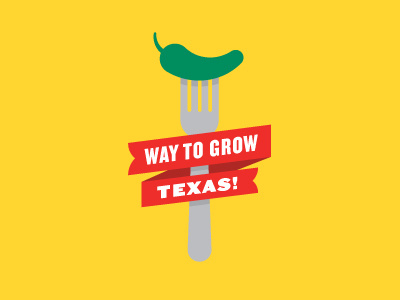 Way to grow, Texas! banner chile fork logo texas