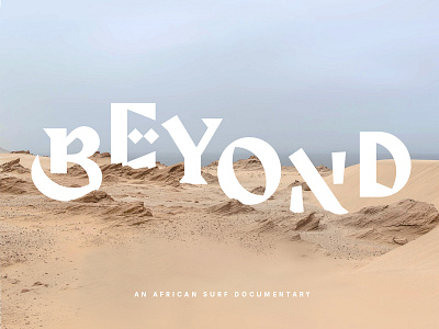 Beyond africa documentary lettering logo morocco movie oldyoungsea surf