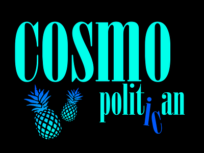 Cosmopiltan black blue card colorful contrast cosmo cosmopolitan cosmopolitican design pineapple turquoise typo