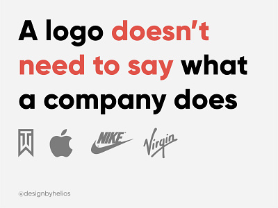 A Logo doesn't need to say what a company does branding design designer designtips experiment identity illustration logo logos logotips mark qoutes quote typography