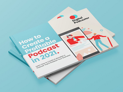 How to Start and Grow a Profitable Podcast Ebook digital design digital guide ebook design lead magnet