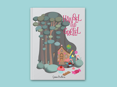 Hansel and Gretel book book cover childrens book cover design fairytale grimmbrothers hansel and gretel illustration vector woods