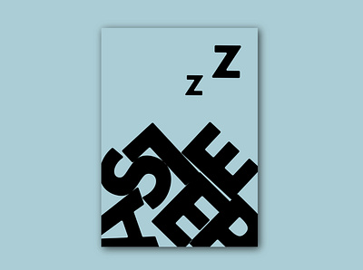 Asleep asleep black blue composition design minimal poster sans serif simple sleeping typographic poster typography vector