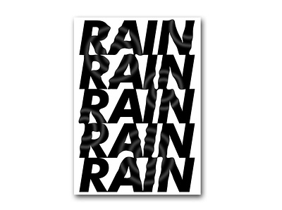Rain black design experimental italic minimal poster rain type typographic typography vector white