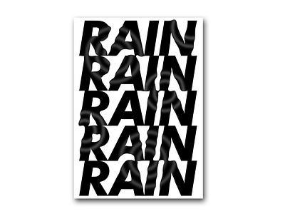 Rain black design experimental italic minimal poster rain type typographic typography vector white