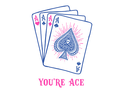 You're Ace design handdrawn illustration