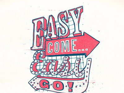 Easy Come / Easy Go