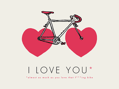 I LOVE YOU* bicycle bike cycle design fixie greeting card handdrawn heart illustration love red romance singlespeed valentines