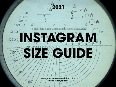 INSTAGRAM SIZE GUIDE 2021