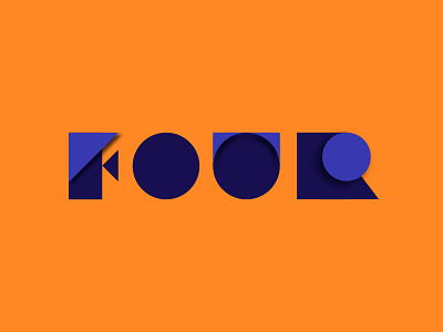 FOUR / WarmUp Challenge NO.5 4 beautiful blue circle design dribbbleweeklywarmup four geometric letter lettertype logo minimal orange rectangle sharp simple square triangle typography vector