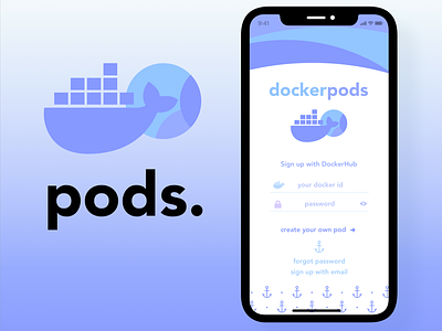 Daily UI 001 - Docker Pods Signup 001 app daily ui 001 dailyui docker iphone x iphone xs mobile sign in sign up signup ui ux