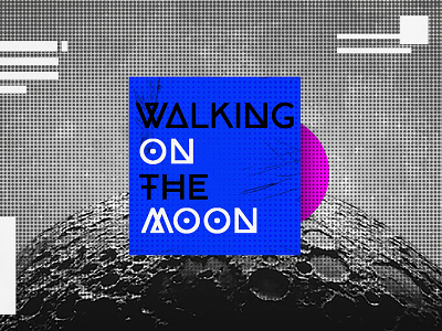 Walking on the moon cover artwork cover design design illustration poster re design retro typography