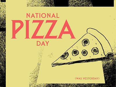 National Pizza Day cheese holiday illustration pizza typography