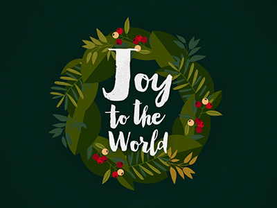 Joy To The World christmas hand lettering holiday season typography winter wreath