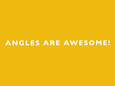 Angles Are Awesome animation motion design motion graphics