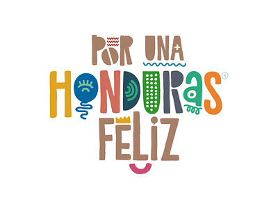 Por Una Honduras Feliz 2021 brand design brand identity branding design illustration logo trend typeface website