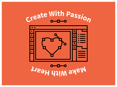 Create With Love adobe illustrator design illustration love passion pen tool simple tshirtdesign
