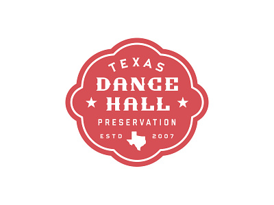 Texas Dance Hall Preservation Logo badge custom dance emblem hall logo preservation seal star state texas type