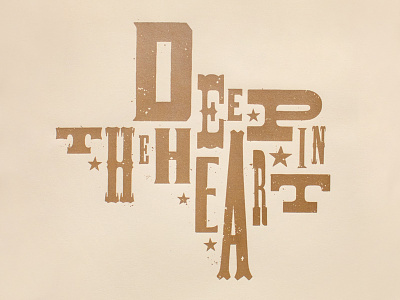 Deep In The Heart deep hatch heart poster pride stars state texas typography vintage west