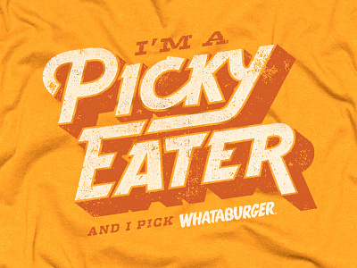 Picky Eater burger orange tee tshirt typography whataburger