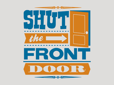 Shut The Front Door design fonts funny illustration