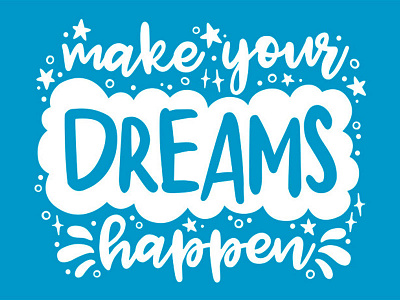 Make Your Dreams Happen cloud doodles dreams happen inspirational motivation saying sketch stars