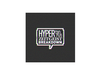 Hyper '90s Zeitgeist Breakdown identity. branding design graphic design icon identity logo typography vector