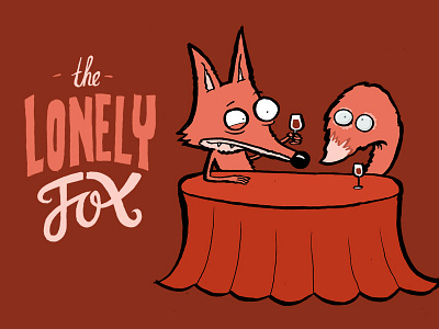 the lonely fox fox handlettering lonely table tail wine