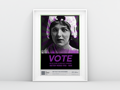 Betsy Ross - Voting Series aiga andy warhol feminism girl power photoshop pop art poster typogaphy vote voting women empowerment