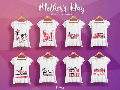 Mother's Day T-shirt Design Collection-2 | Team Hactor branding calligraphy clothing design dribbble explore invite lettering mothers day popular premium recent t shirt teamhactor teams trending typo typography