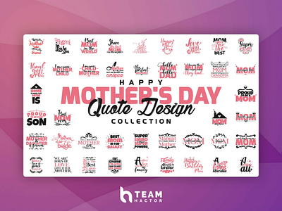 Mother's Day Quote Design Collection | Team Hactor branding calligraphy clothing design dribbble explore lettering mothers day popular premium recent t shirt teamhactor teams trending typo typography
