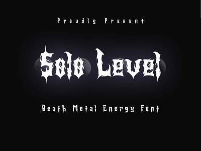 FREE FONT | Solo Level - Death Metal Energy Font album concert cover death metal display font font lettering music single song typeface typography underground font