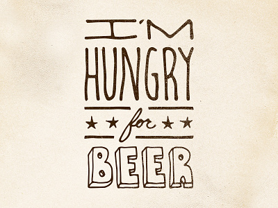 Hungry beer drawn funny handmade illustration lettering quote type typography