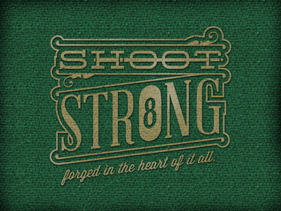 Shoot Strong billiards columbus lettering logo ohio t shirt type typography