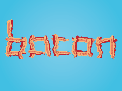 Kinetic Type Project: Bacon Edition bacon blue ron swanson yum