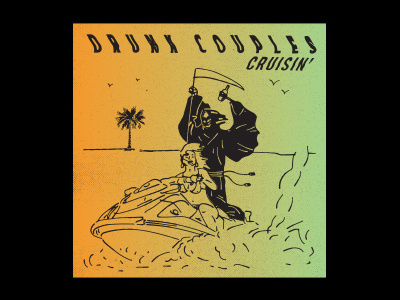 Drunk Couples - Cruisin' EP albumart albumartwork charleston drunkcouples ep music punk reaper seadoo